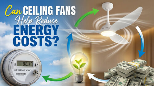 Latest company blogs about Can Ceiling Fans Help Reduce Energy Costs?