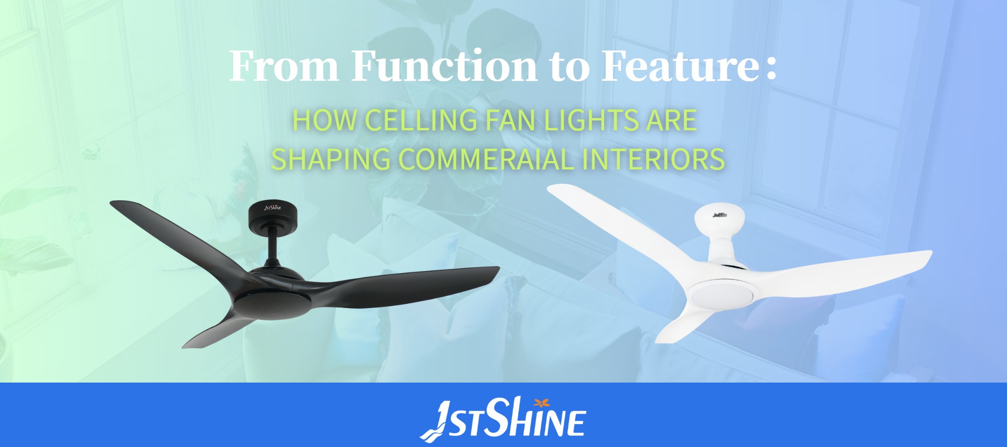 Latest company blogs about From Function to Feature: How Ceiling Fan Lights Are Shaping Commercial Interiors